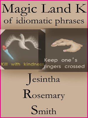 cover image of Magic Land K of idiomatic phrases